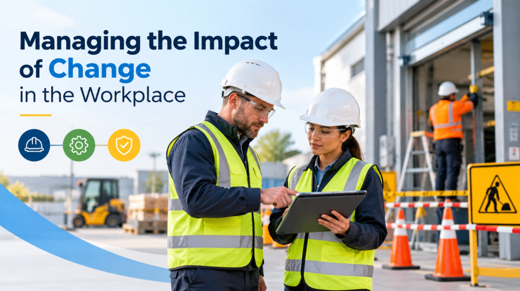 Managing the Impact of Changes in Workplace
